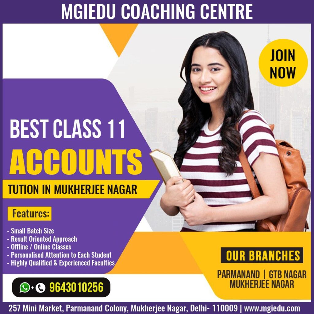 Best Class 11 Accounts Tuition in Delhi Mukherjee Nagar