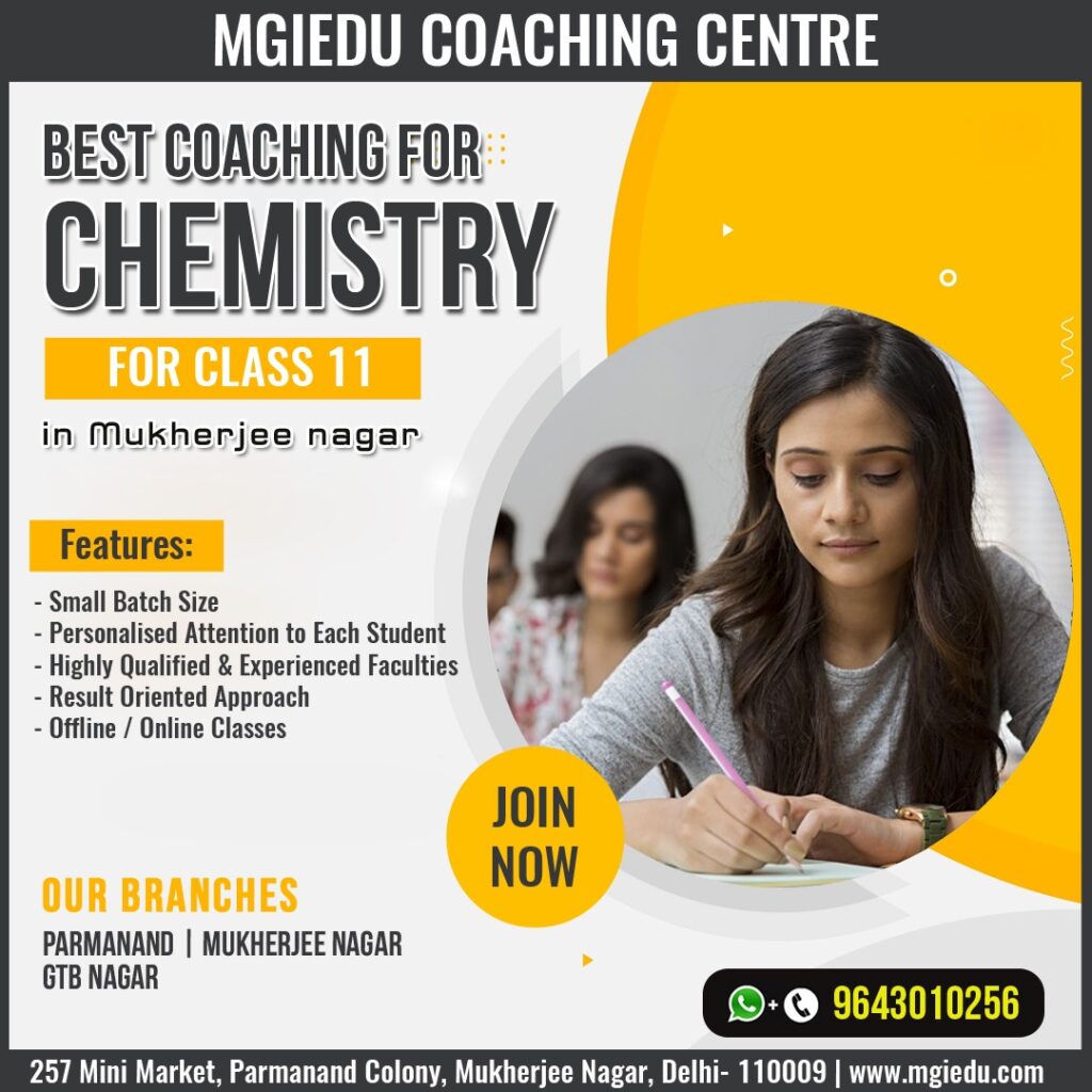 Best Coaching for Chemistry for Class 11 in Mukherjee Nagar Delhi