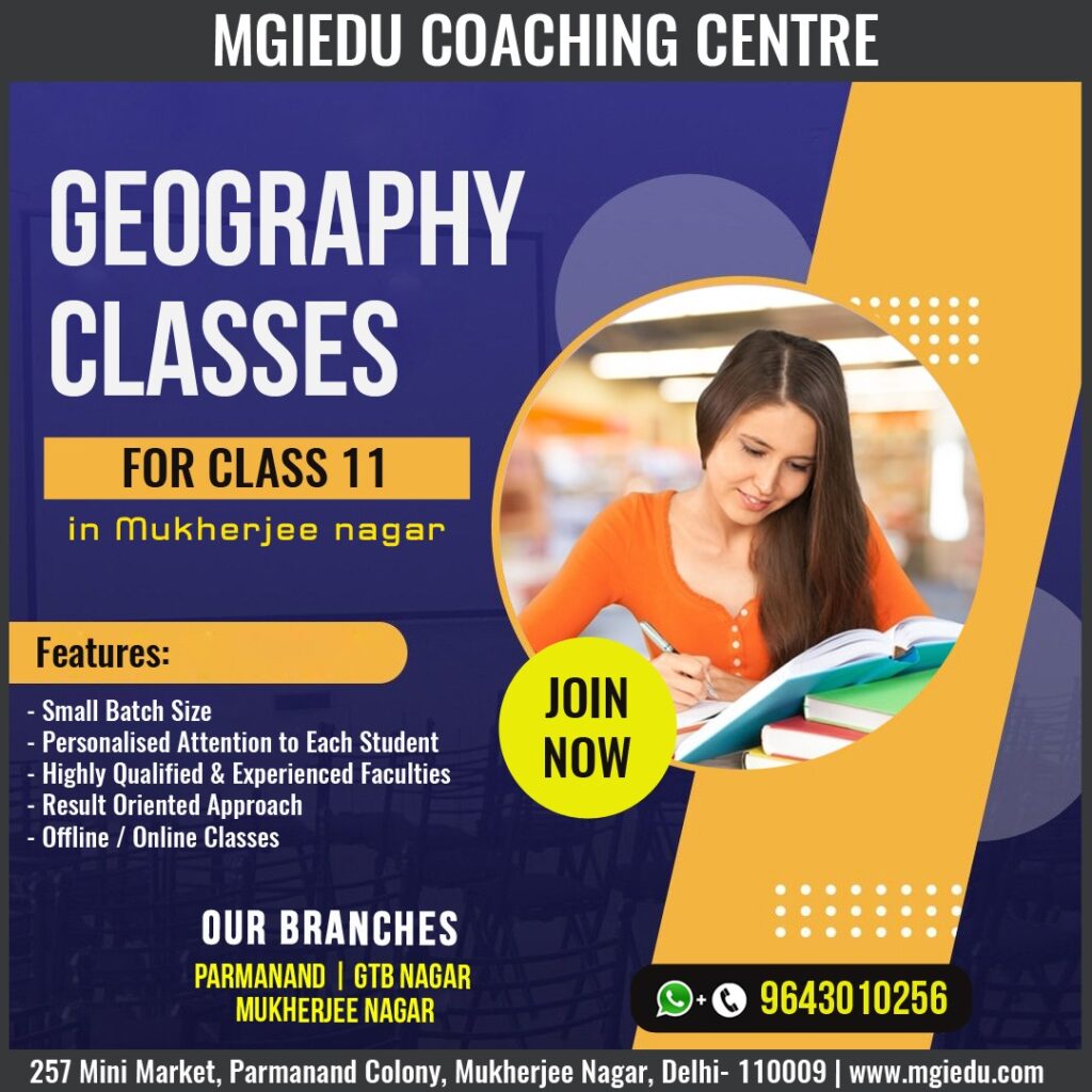 Geography Classes for Class 11 in Mukherjee Nagar Delhi