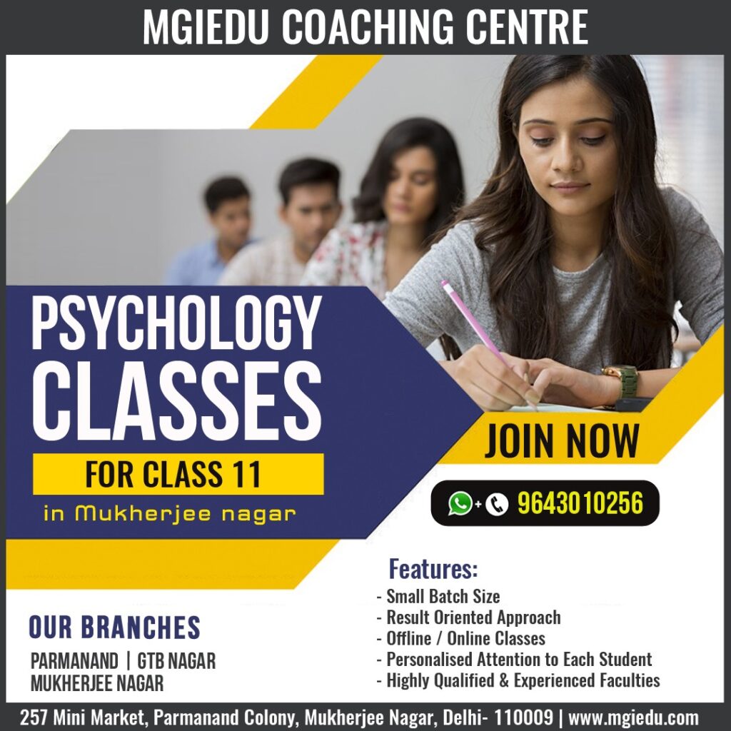 Psychology Classes for Class 11 in Mukherjee Nagar Delhi