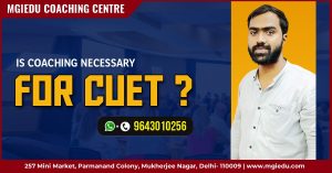 Is Coaching Necessary for CUET